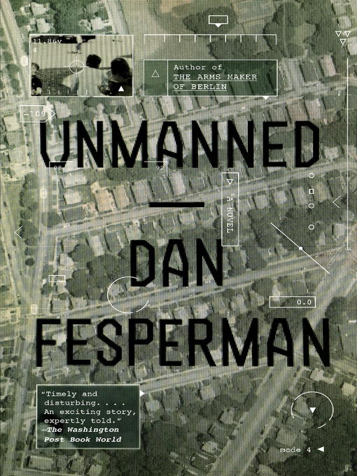 Title details for Unmanned by Dan Fesperman - Wait list